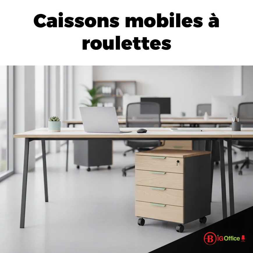 Caissons mobiles à roulettes l'indispensable du bureau flexible